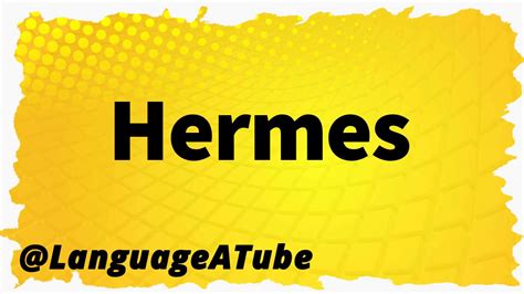 hermes pronunciation american|how to pronounce hermes designer.